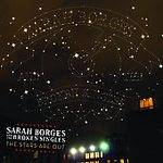 Sarah Borges And The Broken Singles : The Stars Are Out